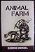 Animal Farm by George Orwell Animal Farm by George Orwell