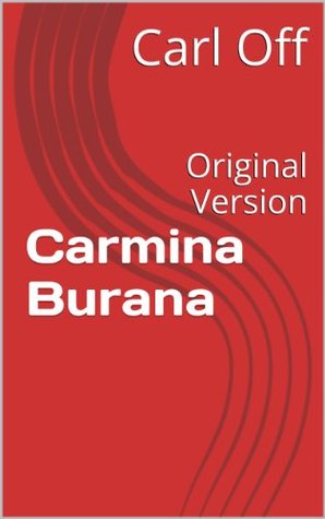 Carmina Burana: Original Version