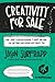 Creativity For Sale by Jason SurfrApp