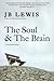 The Soul & The Brain: A Conversation