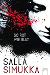 So rot wie Blut by Salla Simukka