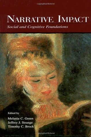 Narrative Impact: Social and Cognitive Foundations