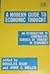 A Modern Guide to Economic Thought: An Introduction to Comparative Schools of Thought in Economics