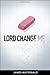 Lord Change Me SAMPLER