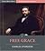 Classic Spurgeon Sermons: Free Grace (Illustrated)