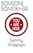 Someone Somewhere by Sammy Anderson