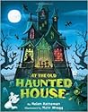 At the Old Haunted House by Helen Ketteman