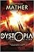 The Dystopia Chronicles (At...