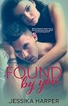 Found By You by Jessika Harper