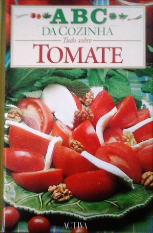 Tudo Sobre Tomate (Hardcover)