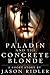 Paladin and the Concrete Blonde by Jason Ridler