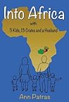 Into Africa: 3 Kids, 13 Crates and a Husband