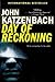 Day of Reckoning by John Katzenbach