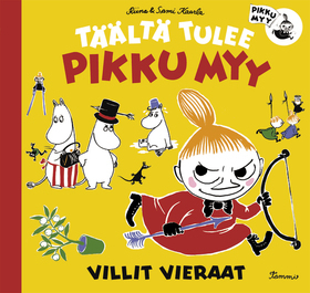Täältä tulee Pikku Myy: Villit vieraat (Hardcover)