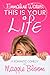 Emmaline Waters, This Is Your Life by Maggie Bloom