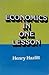 Economics in One Lesson by Henry Hazlitt