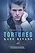 Tortured (Tortured Soul, #1)