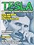 TESLA - Unraveling the Genius of Nikola Tesla by Nicola Tesla