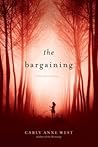 The Bargaining by Carly Anne West