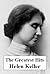 The Greatest Hits of Helen Keller
