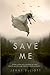 Save Me