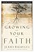 Growing Your Faith by Jerry Bridges Growing Your Faith by Jerry Bridges