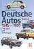 Deutsche Autos, Bd.3, 1945-1990