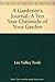 GARDENER'S JOURNAL A Ten Year Chronicle of Your Garden