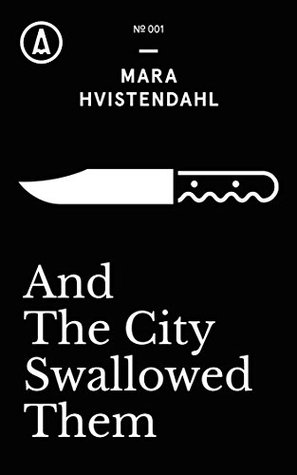 And The City Swallowed Them