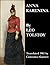 Anna Karenina by Leo Tolstoy