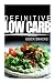 Definitive Low Carb - Quick Snacks: Ultimate low carb cookbook for a low carb diet and low carb lifestyle. Sugar free, wheat-free and natural