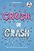 Crush or Crash