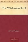 The Wilderness Trail