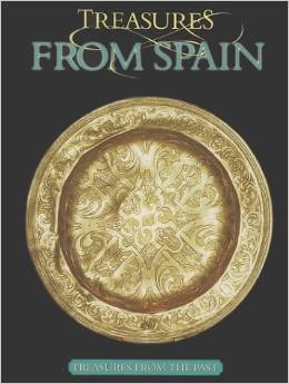 Treasures from Spain (Treasures from the Past)