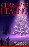Christmas Healing by Morris Fenris