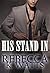 His Stand In by Rebecca K. Watts