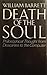 Death of the Soul: From Descartes to the Computer