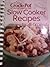 Slow Cooker Recipes For All Occasions (Rival Crock-Pot)