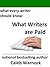 What Writers Are Paid (What Every Writer Should Know Book 2)