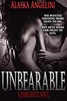 Unbearable by Alaska Angelini