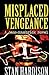 Misplaced Vengeance