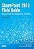 Sharepoint 2013 Field Guide...