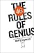 46 Rules of Genius, The: An Innovator's Guide to Creativity (Voices That Matter)