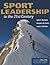 Sport Leadership in the 21st Century: .