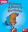 Snapdragons: Prince Albert's Birthday (Oxford Reading Tree: Stage 10)