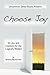 Choose Joy - On Joy and Freedom for the Logically Minded