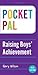 Pocket Pal: Raising Boys' Achievement: The Politics of Natural Rights