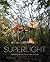 Superlight: Rethinking How ...
