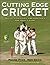 Cutting Edge Cricket by Cricket Australia