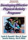 Developing Effective Physical Activity Programs (Physical Activity Intervention) Developing Effective Physical Activity Programs (Physical Activity Intervention)